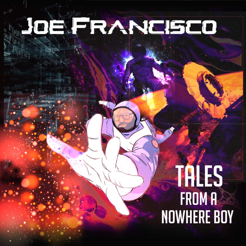 Joe Francisco Tales From A Nowhere Boy Artwork